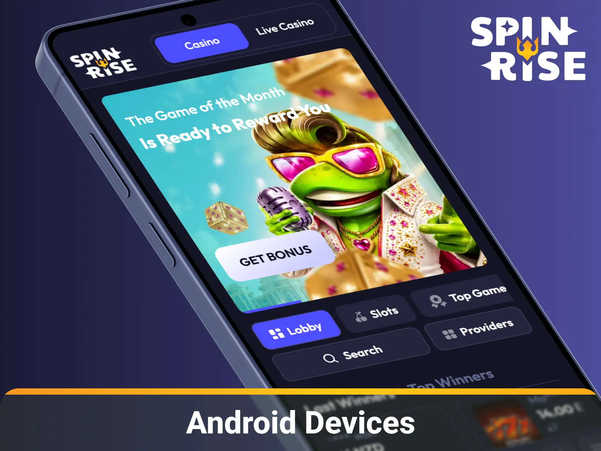 Check the list of supported Android devices compatible with the Spinrise app.
