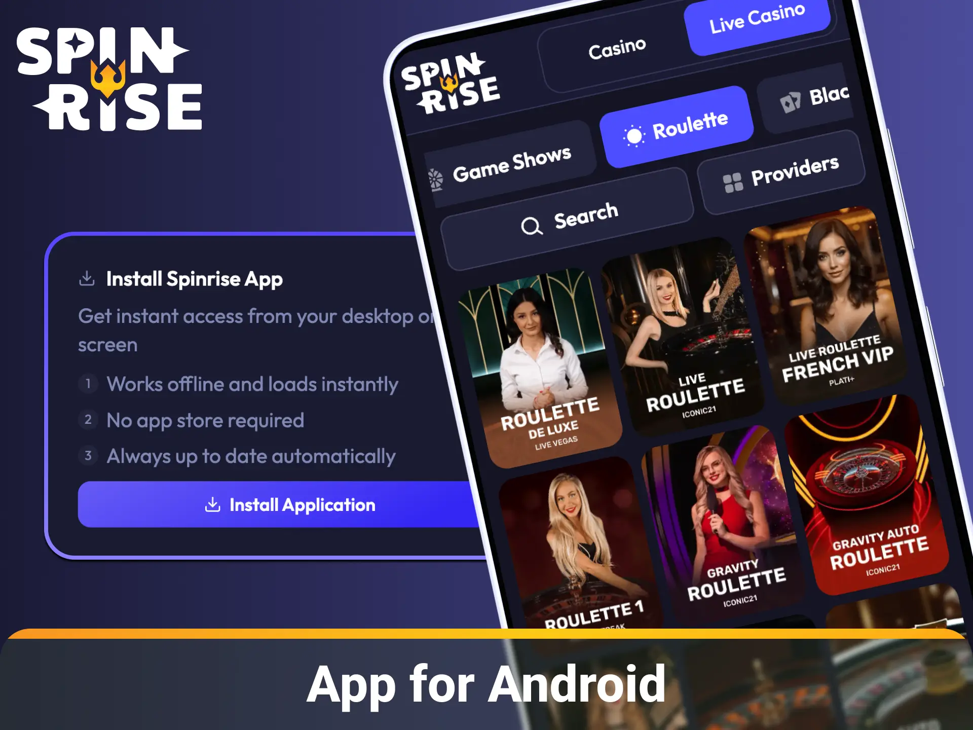 Download and install the Spinrise App for Android to access games on mobile.