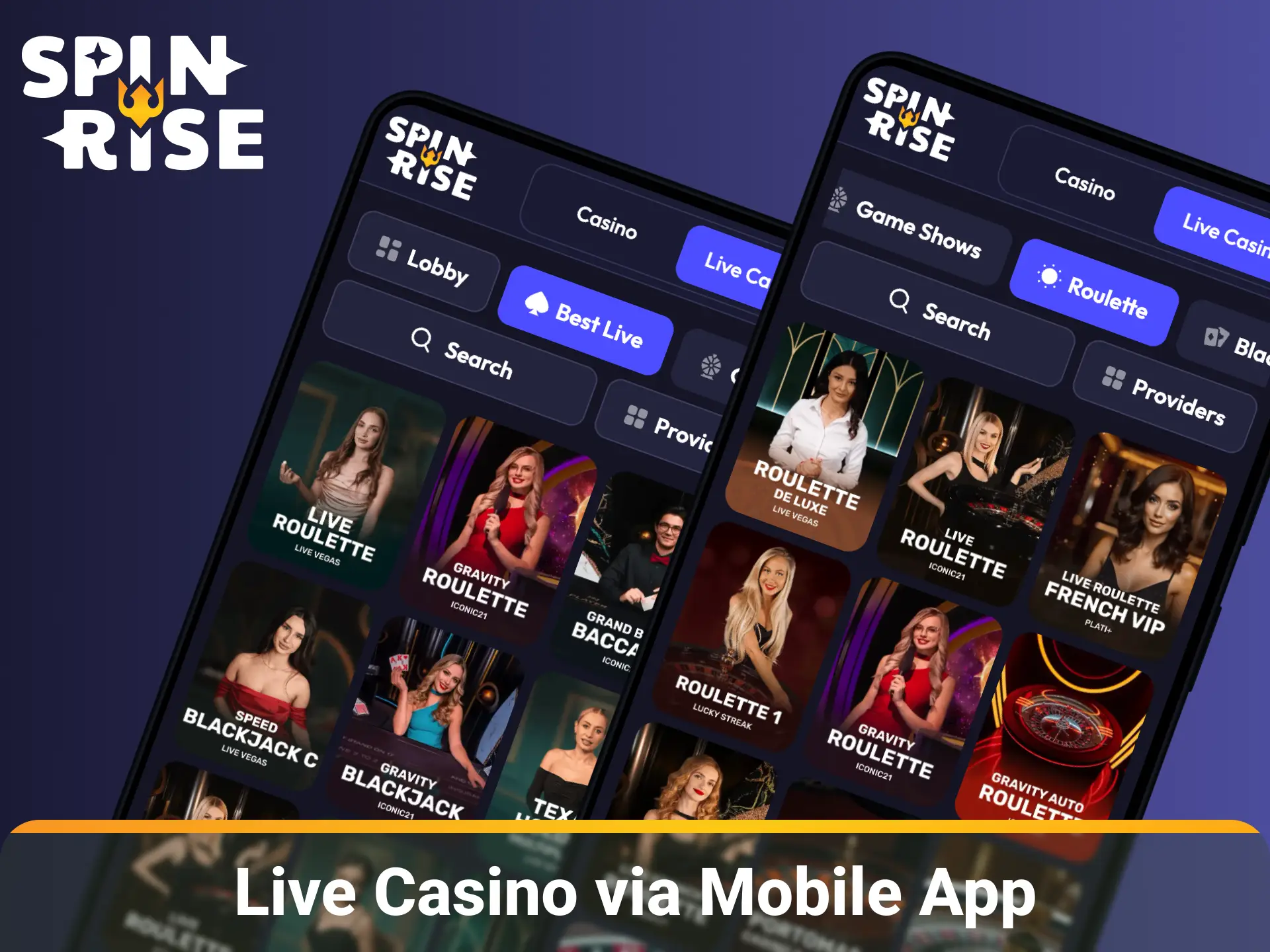 Stream live casino games on mobile with professional dealers via the Spinrise mobile app.
