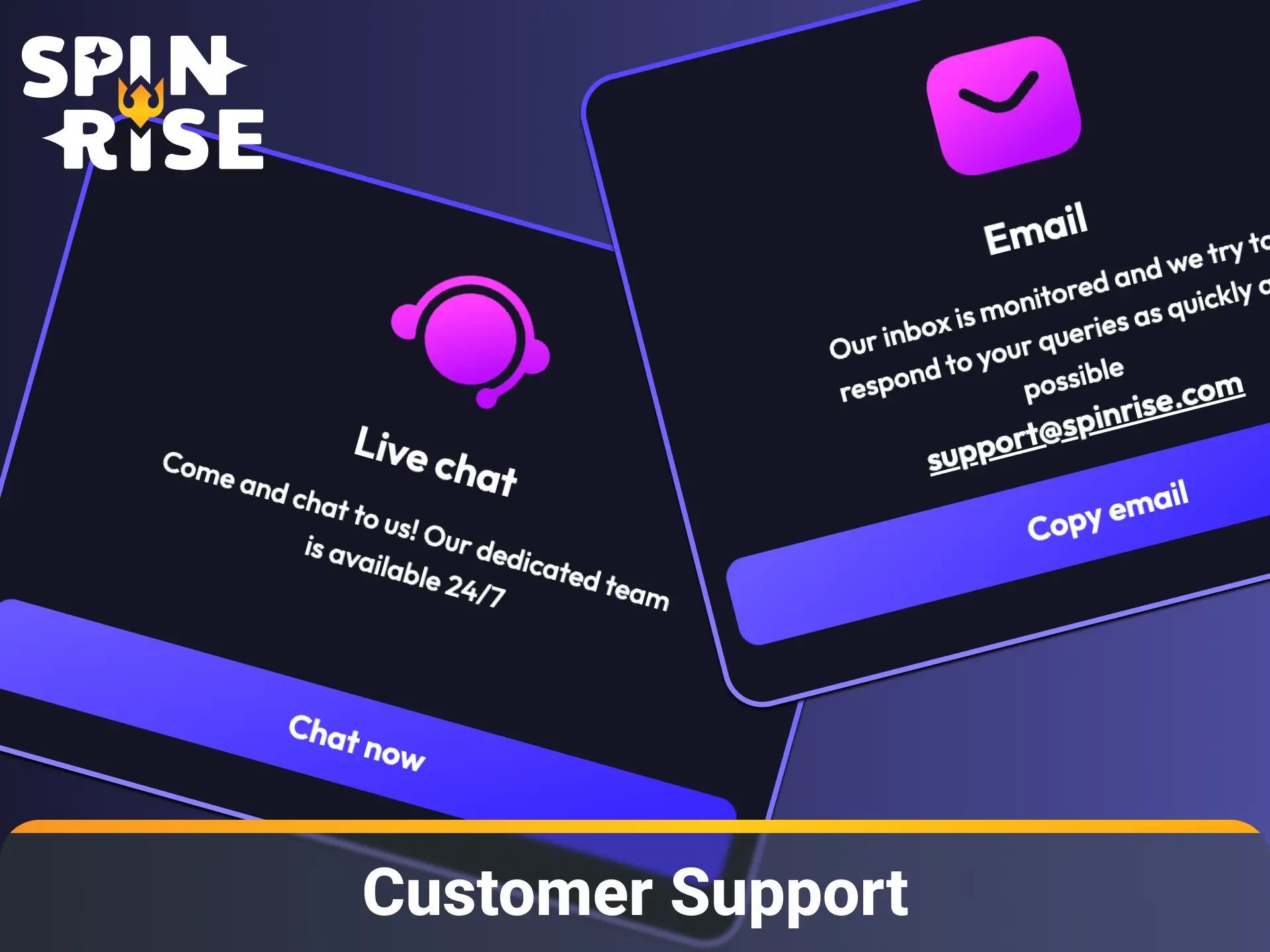 Reach out to contacts and customer support for assistance at Spinrise.